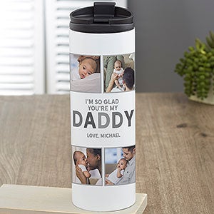 Glad You're Our Dad Personalized 16oz Photo Travel Tumbler