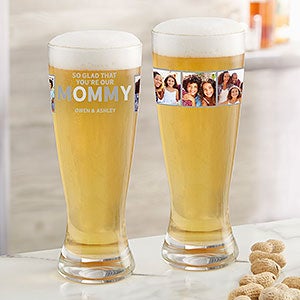 Glad You're My Mom Personalized Photo 20oz Pilsner Glass