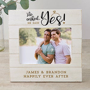 He Asked, He Said Yes Personalized Engagement Shiplap Frame 5x7 Horizontal