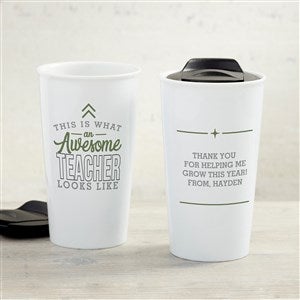 This Is What an Awesome Teacher Looks Like Personalized Ceramic Travel Mug