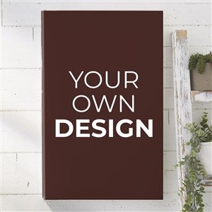 Design Your Own Personalized Vertical 12 x 18 Canvas Print- Brown