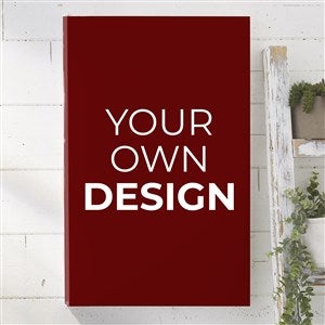 Design Your Own Personalized Vertical 12 x 18 Canvas Print- Burgundy