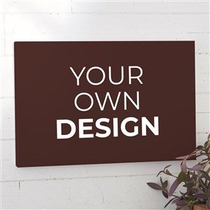 Design Your Own Personalized Horizontal 12 x 18 Canvas Print- Brown