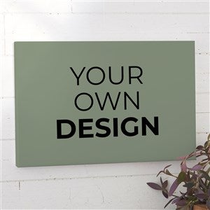 Design Your Own Personalized Horizontal 16 x 24 Canvas Print- Sage Green