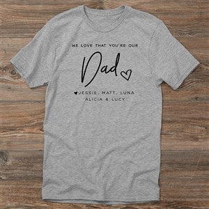 Love That You're My Dad Personalized Hanes Adult T-Shirt