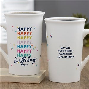 Happy Happy Birthday Personalized Latte Mug 16oz White
