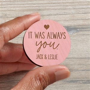 It Was Always You Personalized Wood Pocket Token - Pink