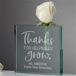 Personalized Bud Vase - Thanks for Helping Me Grow