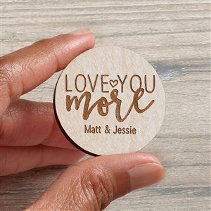 Love You More Personalized Wood Pocket Token- Whitewashed