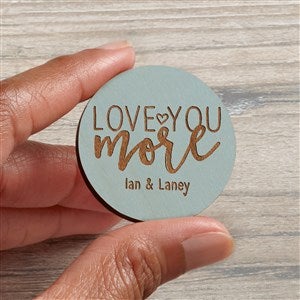Love You More Personalized Wood Pocket Token- Blue Stain