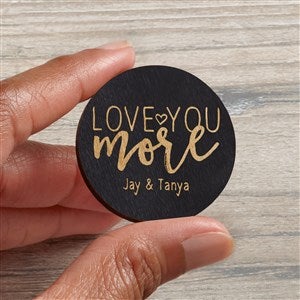 Love You More Personalized Wood Pocket Token- Black Stain