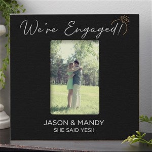 We're Engaged Personalized Frame- 4x6 Vertical Box