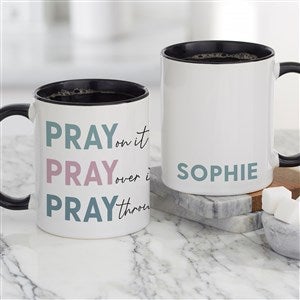 Pray On It Personalized Coffee Mug 11 oz.- Black