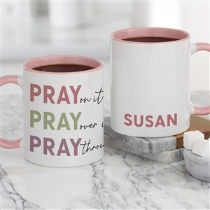 Pray On It Personalized Coffee Mug 11 oz.- Pink