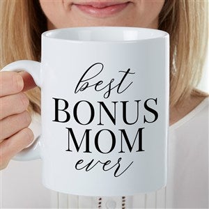 Bonus Mom Personalized 30 oz. Oversized Coffee Mug