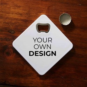 Design Your Own Personalized Beer Bottle Opener Coaster - White