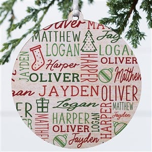 Holiday Repeating Name Personalized Ornament-3.75 Wood - 1 Sided