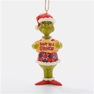 Don't Be A Grinch Ornament