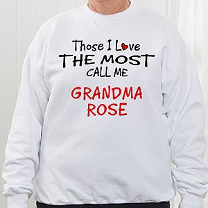 Personalized Custom Sweatshirt - Those I Love The Most - Adult Medium - White
