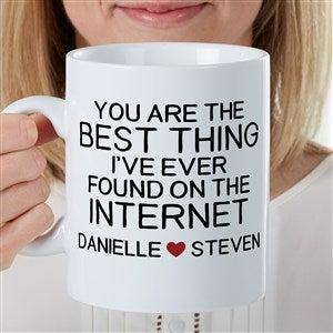 Best Thing I've Found On The Internet Personalized Coffee Mug 30 oz.- White