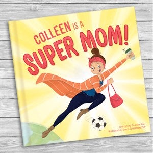 Super Mom! Personalized Story Book  - 48335D