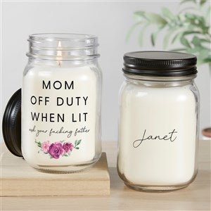 Mom Off Duty Personalized Mason Jar Candle  - 48870