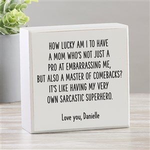 Sarcastic Superhero Personalized Shelf Block for Mom - 48893