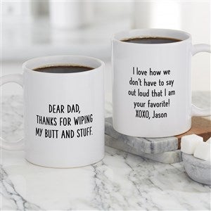 Thanks For Wiping My Butt Personalized Parent Coffee Mug - White