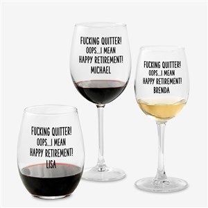 F*ing Quitter Oops… Personalized Wine Glass Collection - 49982