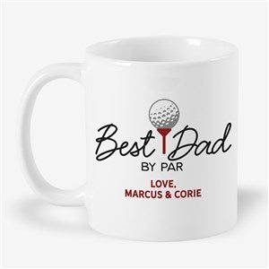 Best Dad By Par Personalized Coffee Mug 11 oz.- White - #57386-S