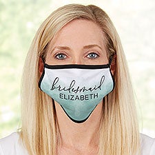 Watercolor Bridesmaid Personalized Wedding Adult Face Mask - 31330