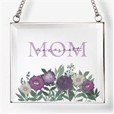 Floral Love For Mom Personalized Glass Suncatcher - 31366