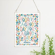 Today Is A Good Day Personalized Hanging Glass Wall Decor - 31413