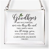 Goodbye Memorial Personalized Glass Suncatcher - 31507