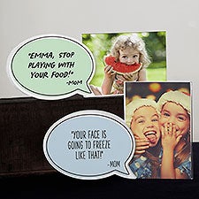Things Mom Says Personalized Speech Bubble Photo Frame - 31528