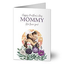 Floral Love for Mom Personalized Mothers Day Photo Cards - 32155