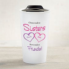 My Sister, My Friend Personalized Double-Wall Ceramic Travel Mug  - 33188