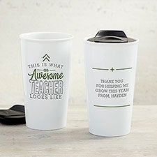 This Is What an Awesome Teacher Looks Like Personalized Ceramic Travel Mug  - 33226