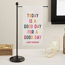 Today is a Good Day Personalized Mini Desk Flag - 33341