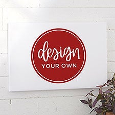 Design Your Own Personalized Horizontal 12" x 18" Canvas Print  - 34085