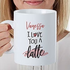 I Love You a Latte Personalized 30 oz. Oversized Coffee Mug - 35320