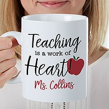 Teaching Is A Work Of Heart Personalized 30 oz Coffee Mug  - 35482