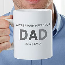 Glad Youre Our Dad Personalized 30oz Oversized Coffee Mug - 35523