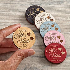 Personalized Wood Pocket Token - Youre All I Need - 36847
