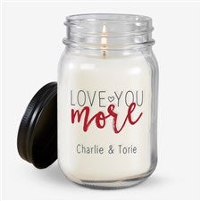 Love You More Personalized Farmhouse Candle Jar  - 38663