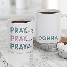 Pray On It Personalized Coffee Mugs  - 39904