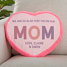 Glad Youre Our Mom Personalized Pink Heart Throw Pillow  - 40283