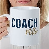 Thanks Coach Personalized 30 oz. Oversized Coffee Mug  - 40844