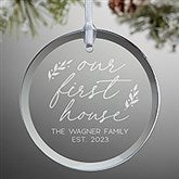 Our First Home Personalized Glass Ornament  - 43306