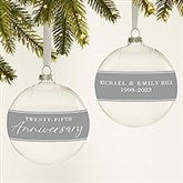 Personalized Anniversary Glass Bulb Christmas Ornament  - 44433
